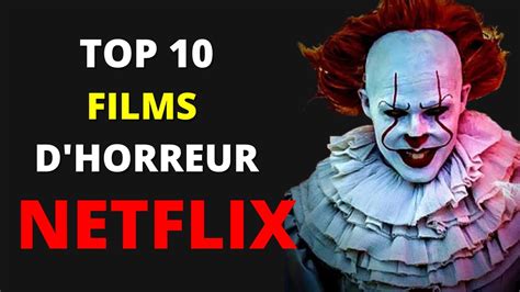 10 Meilleurs Films D Horreur Netflix 2024 YouTube