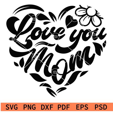 Love You Mom Heart Symbol Svg Floral Heart Love You Mom Svg Mom Svg