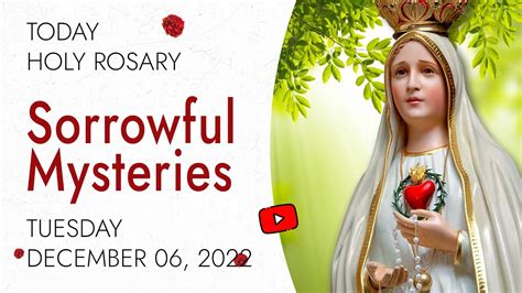 Rosary Tuesday🌹 The Sorrowful Mysteries Of The Holy Rosary🌹december 06