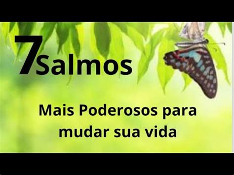 Os 7 salmos mais poderosos da bíblia Os 7 salmos que podem mudar sua