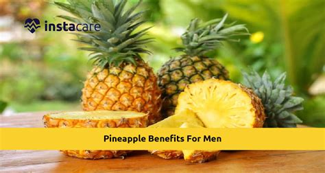 What Are Various Pineapple Benefits For Men To Know