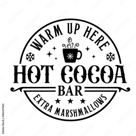 Warm Up Here Hot Cocoa Bar Inspirational Quotes Motivational Positive Quotes Silhouette Arts