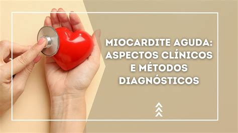 Miocardite Aguda Aspectos Cl Nicos E M Todos Diagn Sticos Youtube