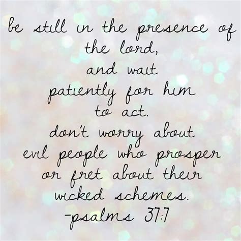 Psalms Be Still In The Presence Of The Lord And Wait Patiently For