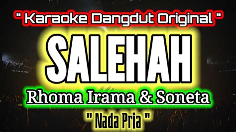 KARAOKE SALEHAH Rhoma Irama Nada Pria Karaoke Dangdut Original YouTube