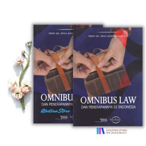 Omnibus Law Dan Penerapannya Di Indonesia By Prof Dr Jimly