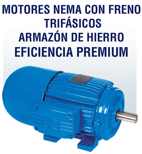 Motores Nema Con Freno Trif Sicos Armaz N De Hierro Eficiencia Premium