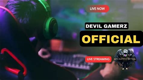 DEVIL GAMERZ IS LIVE - YouTube