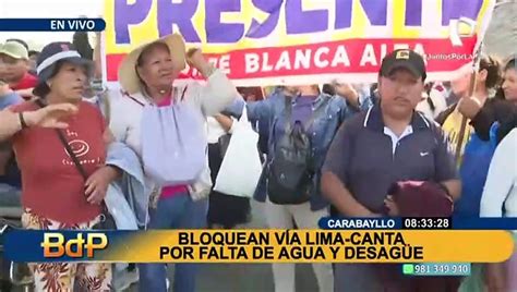 Carabayllo Vecinos Bloquean V A Lima Canta Por Falta De Agua Y Desag E