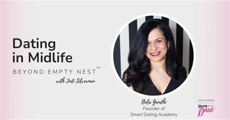 Navigating Midlife Dating Tips Advice And Insights From The Fairy Godmother Of Dating