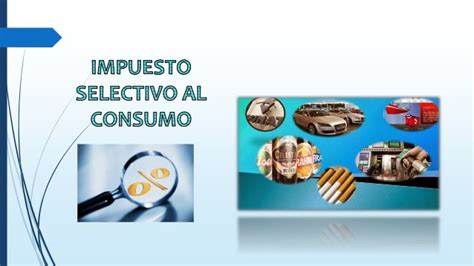 Impuesto Selectivo al Consumo ISC en la República Dominicana