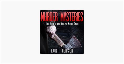 ‎Murder Mysteries: True, Horrific, and Unsolved Murder Cases: True ...