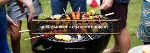 Quel barbecue à charbon choisir pour cet été Notre top Weber