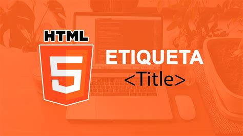 Qu Es Etiqueta Title En Html Curso De Html Youtube