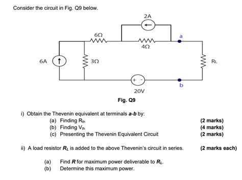 Solved Consider The Circuit In Fig Q9 Below 40 302 20v Fig Q9 Obtain The Thevenin Equivalent