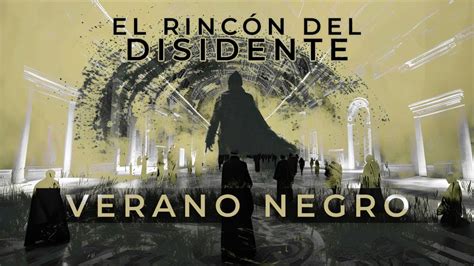 El Rincón del Disidente Verano Negro Secretos Vaticanos YouTube