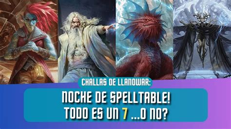 Noche De Spelltable Probando Decks Challosos Nuevos EDH Commander MTG