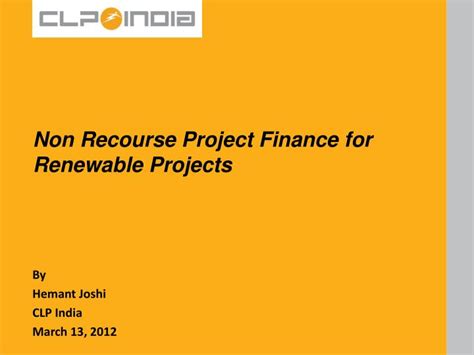 Ppt Non Recourse Project Finance For Renewable Projects Powerpoint