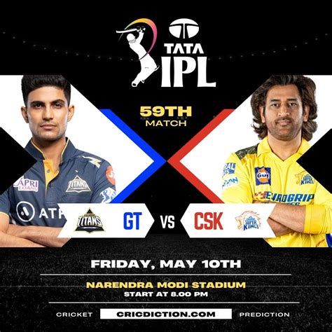 Match Preview Gujarat Titans Vs Chennai Super Kings Ipl 2024 59th Match Who Will Win On