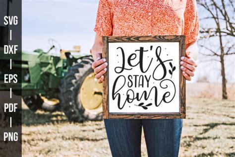 Let S Stay Home SVG Farmhouse SVG Graphic By CraftlabSVG Creative