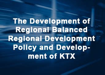 The Development Of Regional Balanced Regional Development Policy And