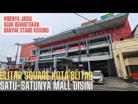 Main Ke Mall Blitar Square Kota Blitar Tempat Nongki Bertingkat