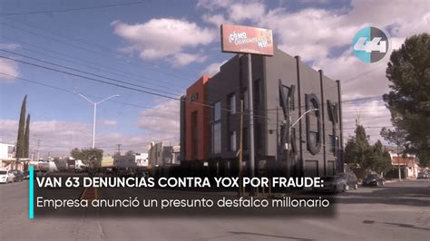 Van Denuncias Contra Yox Por Fraude Youtube