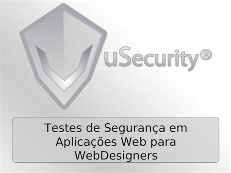 PPT Testes de segurança em aplicações web para web designers