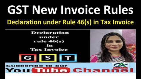 Gst New Invoice Rules Declaration Under Rule 46 S In Tax Invoice Under Gst Gst Updates