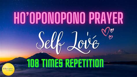 Times Ho Oponopono Prayer For Self Healing Youtube