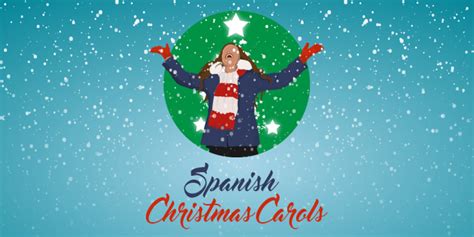 10 Popular Spanish Christmas Carols to Learn for the Holidays