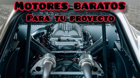 Los Motores Mas Baratos Y Potentes Mejores Motores Para Tu Swap The