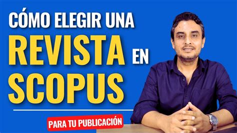 CÓMO ELEGIR UNA REVISTA DE SCOPUS PARA PUBLICAR TU ARTÍCULO TUTORIAL