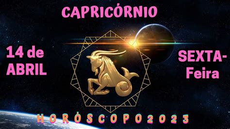 HOROSCOPO DE CAPRICÓRNIO HOJE SEXTA 14 04 2023 PREVISÕES ASTROLÓGICAS