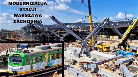 Modernizacja Stacji Warszawa Zachodnia Youtube