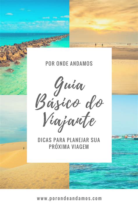 Guia Básico do Viajante as melhores dicas de viagem que você não pode