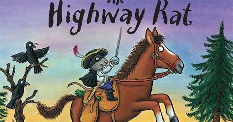 The Book Ish Variety The Highway Rat By Julia Donaldson And Axel Scheffler