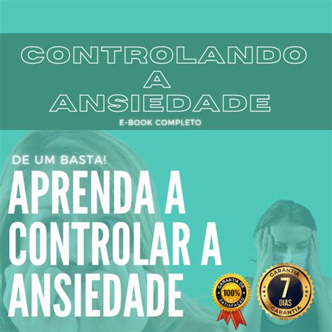 CONTROLANDO A ANSIEDADE