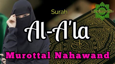 Murottal Nahawand Surah Al A La Best Quran Recitation YouTube