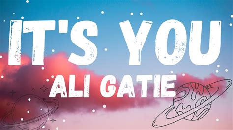 Ali Gatie It S You Lyrics Youtube