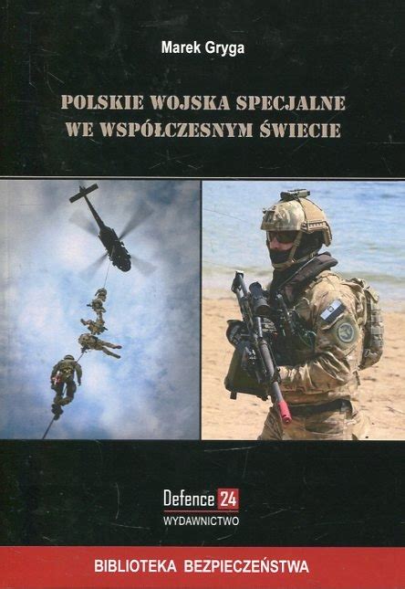 Polskie Wojska Specjalne We Wsp Czesnym Wiecie