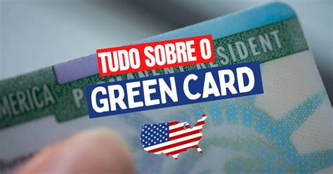 O Que O Green Card Dos Eua Conectando Net