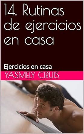 14 Rutinas De Ejercicios En Casa Ejercicios En Casa EBook Ciruis