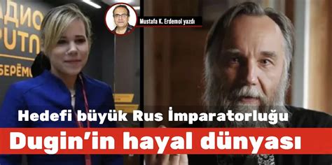 Hedefi B Y K Rus Mparatorlu U Duginin Hayal D Nyas Mustafa K Erdemol