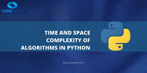 Understanding Time And Space Complexity Of Algorithms In Python With Example By Antrixsh Gupta