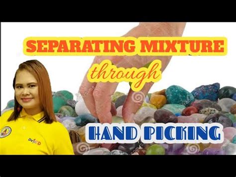 Separating Mixture Through Handpicking Youtube