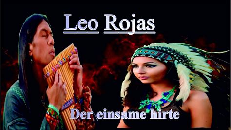 Leo Rojas - Der einsame Hirte- - YouTube