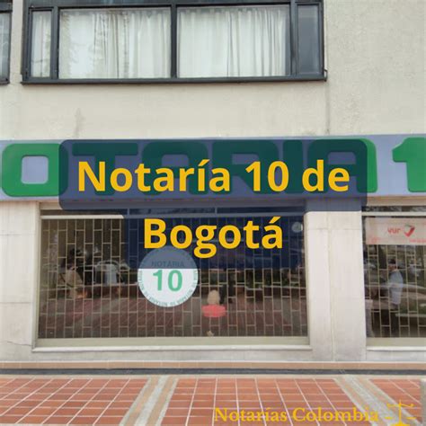 Notaría 10 De Bogotá Notarías De Colombia