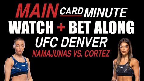 Ufc Denver Namajunas Vs Cortez Live Stream Watch And Bet Along Fight