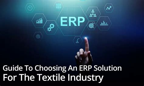 Guide To Choose An ERP Solution For The Textile Industry